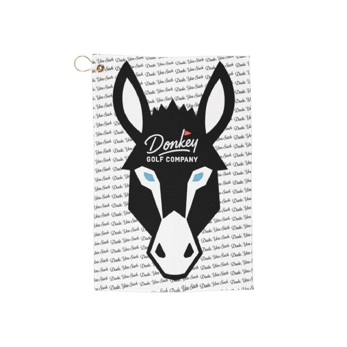 Dude, You Suck Golf Towel