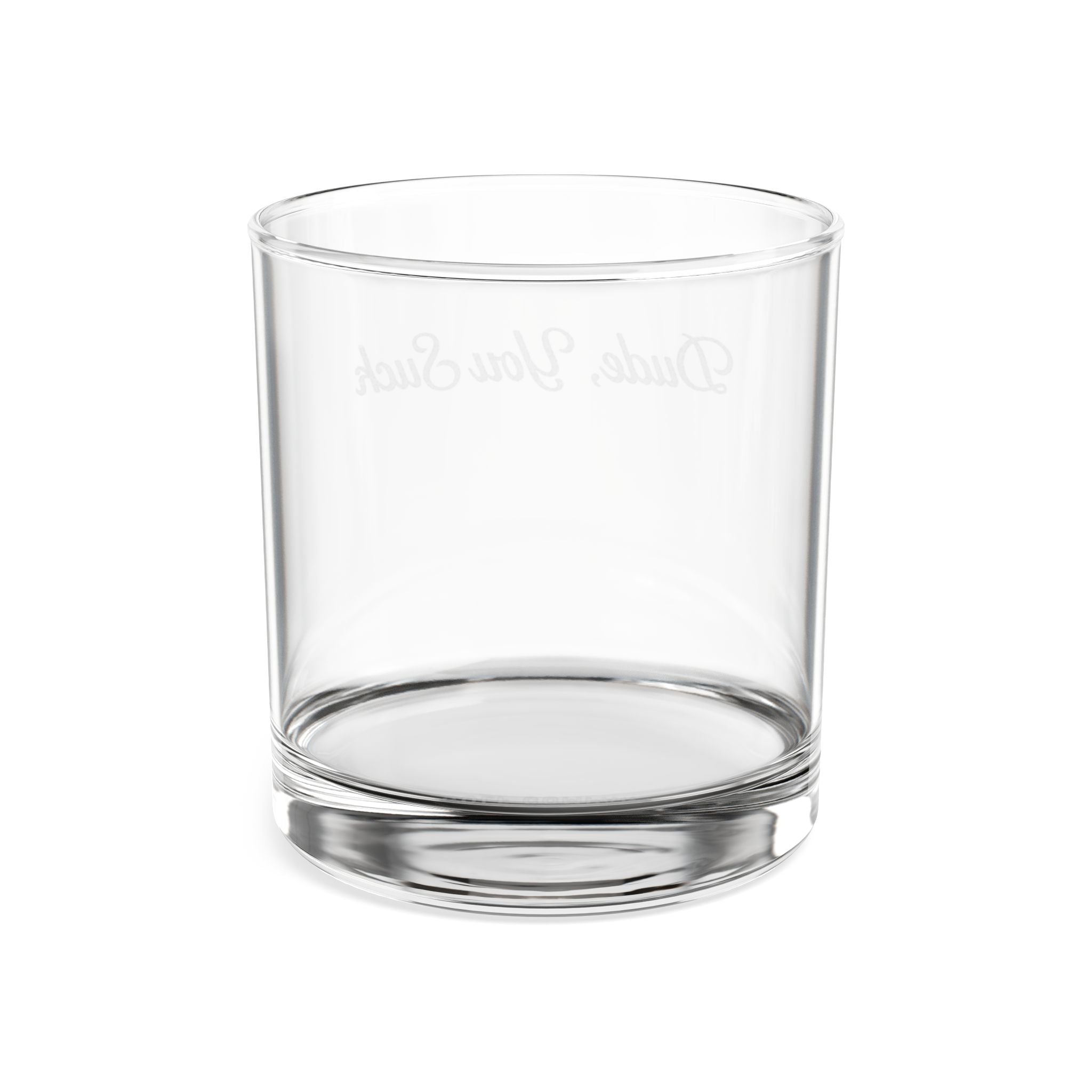 'Dude, You Suck'  Engraved Whiskey Glass (10.5 oz)
